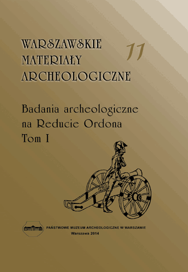 Okładka jedenastego tomu Warszawskich Materiałów Archeologicznych poświęconych badaniom archeologicznym przeprowadzonym  na Reducie Ordona - tom 1. Można ją tu pobrać w formacie pdf