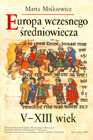 Europa wczesnego �redniowiecza V-XIII wiek miniaturka